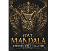 Owl Mandala Coloring Book for Adults: Intricate Designs for Focus & Calm (StillHaven Animal Mandalas Collection)