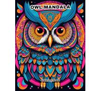 Owl Mandala Coloring Book for Adults: Stress-Relief with Detailed Nocturnal Bird Designs.