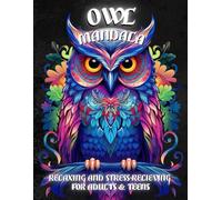 Owl Mandala Coloring Book: Relaxing and Stress-Relieving Designs for Adults & Teens