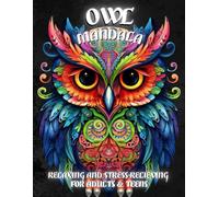 Owl Mandala Coloring Book: Relaxing and Stress-Relieving Designs for Adults & Teens