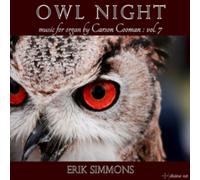 Erik Simmons – Owl Night: Music for Organ by Carson Cooman, Vol. 7 – CD – NAXOS