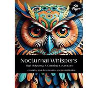 Owl Odyssey: Volume 1 - Nocturnal Whispers