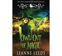 Owl Out of Magic: 14 (The Owl Star Witch Mysteries)