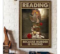 Owl Reading Because Murder Is Wrong Wall Decor Kitchen Decor Wall Decor Poster Metal Sign 8X12 Inches