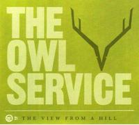 Owl Service - The View From The Hill