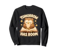 Owl Tomorrow Has Room Sweatshirt
