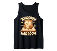 Owl Tomorrow Has Room Tank Top