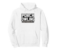 Owl Watcher Grandma Who Sits Quietly Porch Until Owls Start Pullover Hoodie