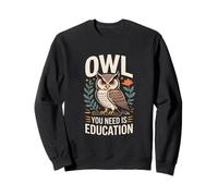 Owl You Need Is Education Retro Owl Wisdom Sweatshirt