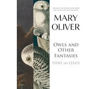 Owls and Other Fantasies: Poems and Essays