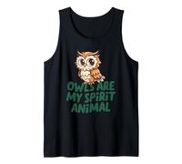 Owls are My Spirit Animal - Cute Owl Tank Top