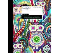 Owls Composition Notebook: College Ruled Writer’s Notebook for School / Teacher / Office / Student [ Perfect Bound * Large * Carnival ] (Composition Books - Animal Series)