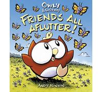 Owly & Wormy, Friends All Aflutter!