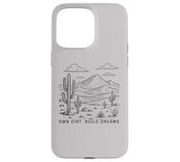 Own dirt. Build Dreams land investor, enthusiast, off-grid Case for iPhone 15 Pro Max