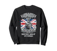 Own Forever The Title British Veteran Military UK Flag Sweatshirt