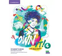 Own it 4 Student's Book with Practice Extra (Own it 4 Student's Book with...)