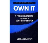 Own It: A Framework for Leadership