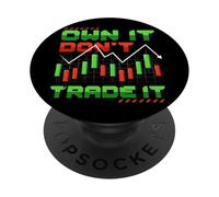 Own It Dont Trade It Stock Market Investing PopSockets Adhesive PopGrip