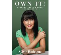 Own It!: Lessons Every Woman Should Know