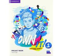 Own It! Level 1 Project Book