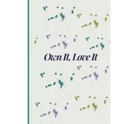 Own It, Love It