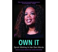 Own It: Oprah Winfrey In Her Own Words