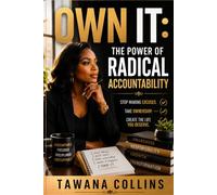 Own It: The Power of Radical Accountability