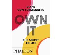 Own It : The Secret to Life