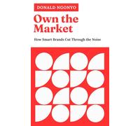 Own the Market: How Smart Brands Cut Through the Noise