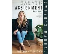 Own Your Assignment Owner's Manual: Workbook
