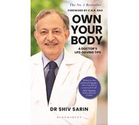 Own Your Body : A Doctor's Life-saving Tips
