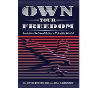 Own Your Freedom: Sustainable Wealth for a Volatile World
