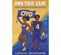 Own Your Game: The NIL Playbook for Student-Athletes