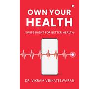 Own Your Health: Swipe Right for Better Health