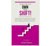 Own Your Shift