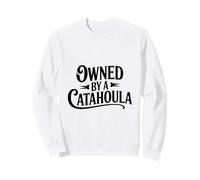 Owned By A Catahoula Dog Owner Saying Sweatshirt