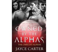 Owned by the Alphas Jayce Carter Totally Entwined Group Limited