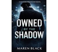Owned By The Shadow: 1 (The Shadow Protector)