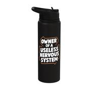 Owner of A Useless Nervous System Stainless Steel Insulated Water Bottle