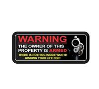 Owner of This Property Armed There is Nothing Inside Worth Risking Your Life for PVC Decal Car Sticker 17.2CMX7CM(1PCS)