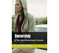 Ownership: A Tale About Government Systems (The Kingdom of God)