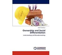 Ownership and Social Differentiation: Understandings and Misunderstandings
