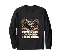 Ownership Changed Everything Hustle Mindset Long Sleeve T-Shirt