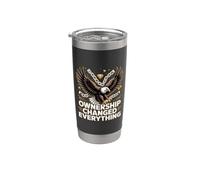 Ownership Changed Everything Hustle Mindset Stainless Steel Insulated Tumbler