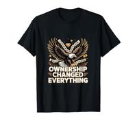 Ownership Changed Everything Hustle Mindset T-Shirt