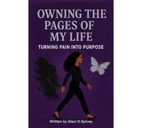 Owning the pages of my life: Turning pain into purpose