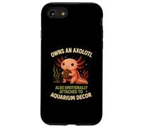 Owns An Axolotl Also Emotionally Attached To Aquarium Decor Case for iPhone SE (2020) / 7 / 8