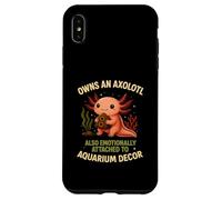 Owns An Axolotl Also Emotionally Attached To Aquarium Decor Case for iPhone XS Max