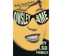 Owsley and Me: My LSD Family