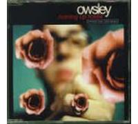 Owsley - Coming Up Roses